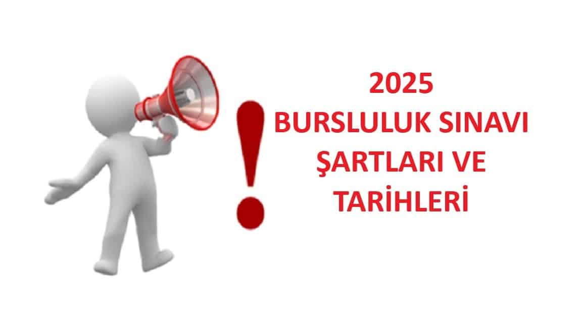 2025 BURSLULUK SINAV DUYURUSU YAYINLANDI